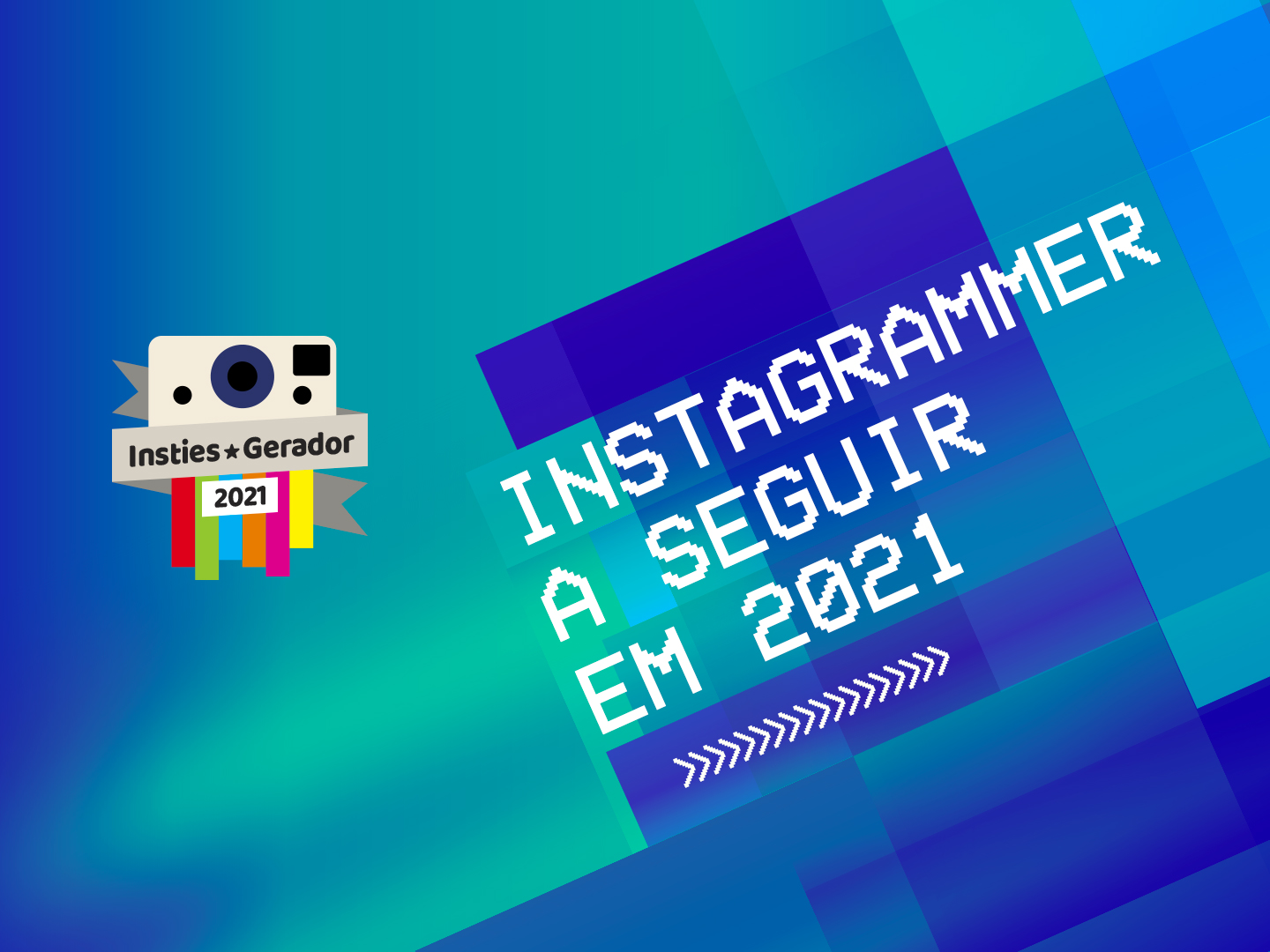 Premios Insties Gerador: Instagrammer a seguir2021